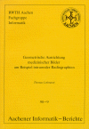 Geometrische Ausrichtung medizinischer Bilder am Beispiel intraoraler Radiographien