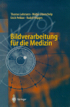 Bildverarbeitung für die Medizin